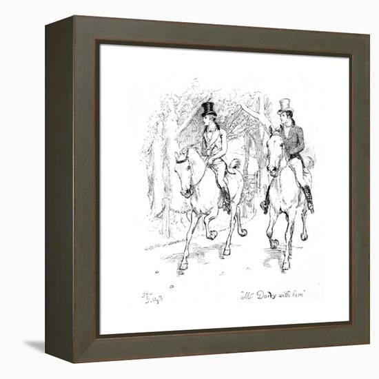 Mr. Darcy with Him', Illustration from 'Pride and Prejudice' by Jane Austen, Edition Published in?-Hugh Thomson-Framed Premier Image Canvas