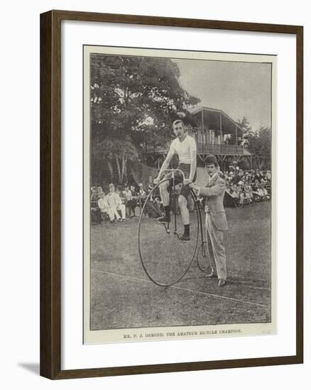 Mr F J Osmond, the Amateur Bicycle Champion-null-Framed Giclee Print