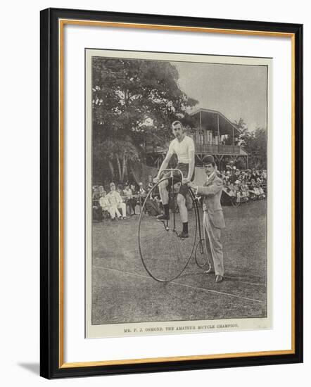 Mr F J Osmond, the Amateur Bicycle Champion-null-Framed Giclee Print