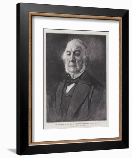 Mr Gladstone at the Time of His Fourth Premiership, 15 August 1892-null-Framed Giclee Print