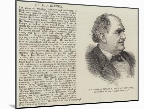 Mr Phineas Taylor Barnum, of New York, Proprietor of the White Elephant-null-Mounted Giclee Print