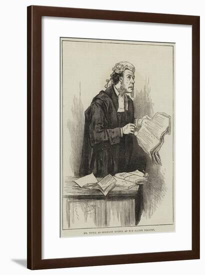 Mr Toole as Serjeant Buzfuz at the Gaiety Theatre-null-Framed Giclee Print