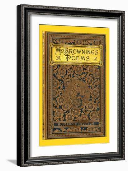 Mrs. Browning's Poems-null-Framed Premium Giclee Print