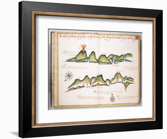 Ms Elkins 169 'A Description of the Sea Coast from the Hill of Guatemala To...' Illustration from…-William Hack-Framed Giclee Print