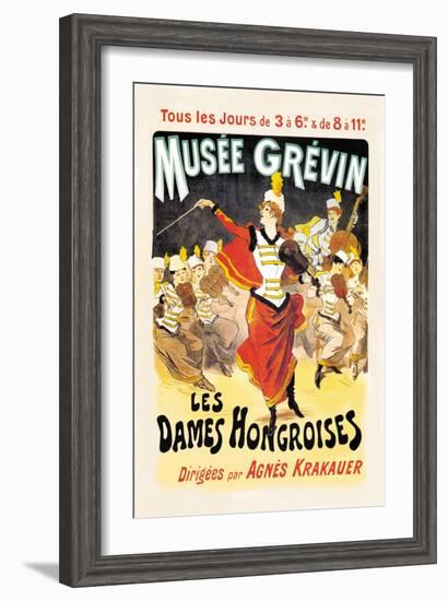 Musee Grevin: Les Dames Hongroises-Jules Ch?ret-Framed Art Print