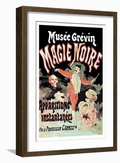 Musee Grevin Magie Noire: Apparitions Instantanees Par le Professeur Carmelli-Jules Chéret-Framed Art Print