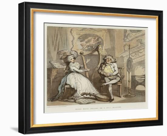 Music Hath Charms, or a Dull Husband-Thomas Rowlandson-Framed Giclee Print