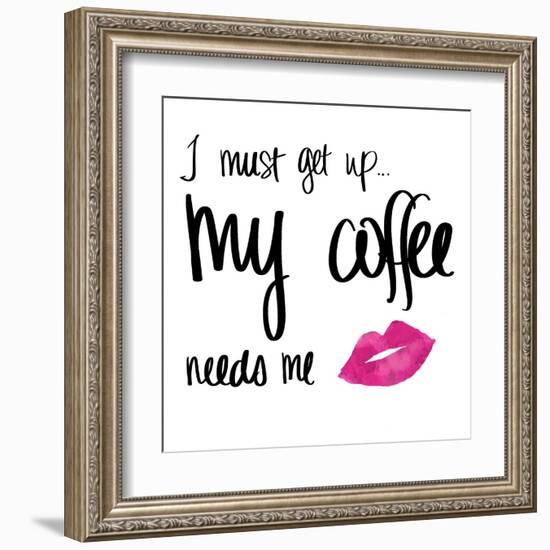 My Coffee Needs Me with Pink Lips-Sd Graphics Studio-Framed Art Print