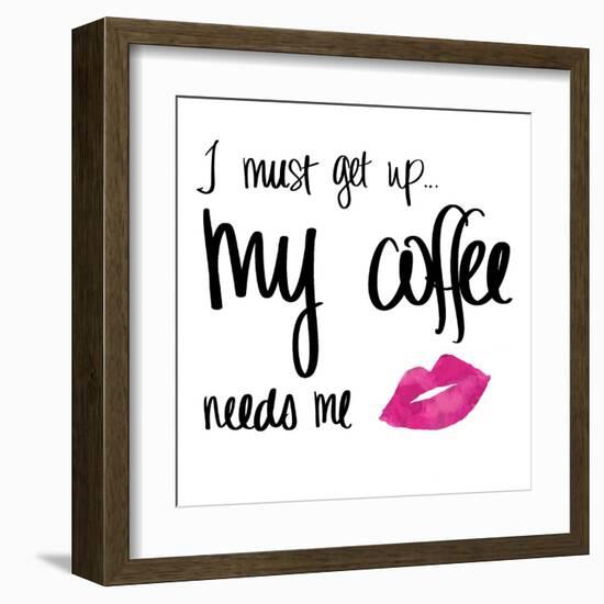 My Coffee Needs Me with Pink Lips-Sd Graphics Studio-Framed Art Print