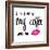 My Coffee Needs Me with Pink Lips-Sd Graphics Studio-Framed Art Print