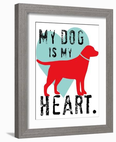 My Dog Is My Heart-Ginger Oliphant-Framed Art Print