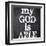 My God Is Able-Taylor Greene-Framed Art Print