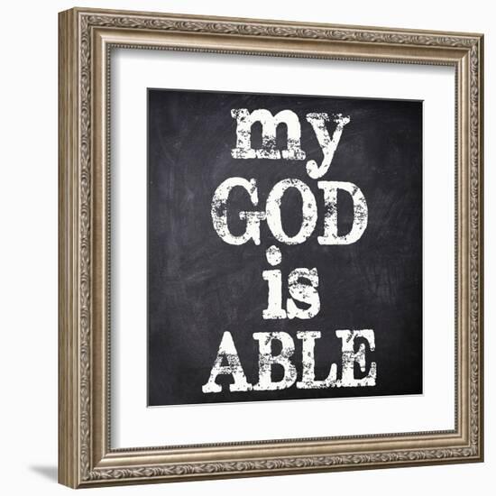 My God Is Able-Taylor Greene-Framed Art Print