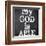 My God Is Able-Taylor Greene-Framed Art Print