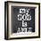 My God Is Able-Taylor Greene-Framed Art Print