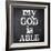 My God Is Able-Taylor Greene-Framed Art Print