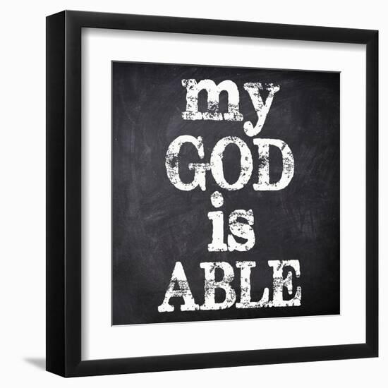 My God Is Able-Taylor Greene-Framed Art Print