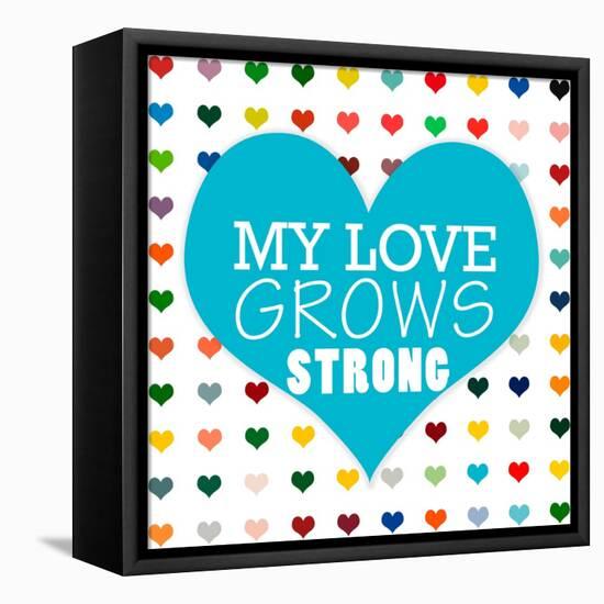 My Love Grows-Shelley Lake-Framed Stretched Canvas