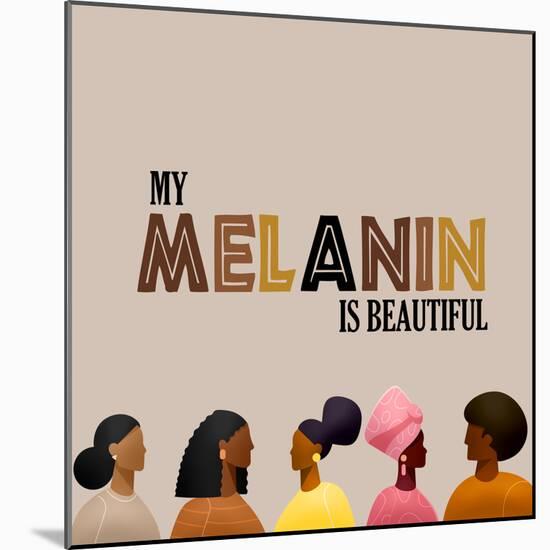 My Melanin Is Beautiful-Adebowale-Mounted Art Print