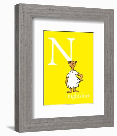 N is for Nightshirt (yellow)-Theodor (Dr. Seuss) Geisel-Framed Art Print