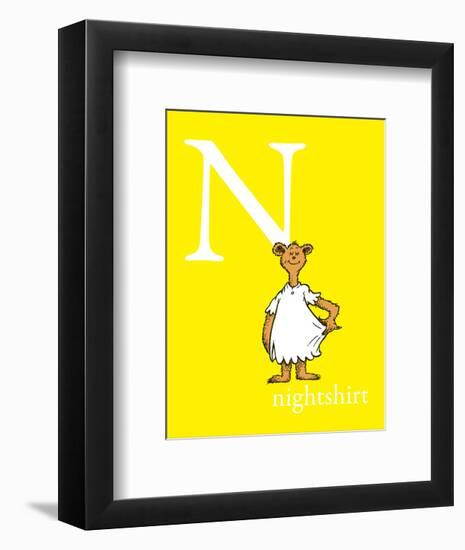 N is for Nightshirt (yellow)-Theodor (Dr. Seuss) Geisel-Framed Art Print