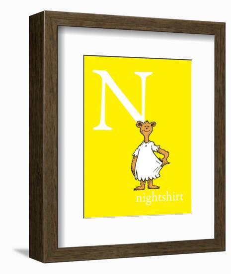 N is for Nightshirt (yellow)-Theodor (Dr. Seuss) Geisel-Framed Art Print