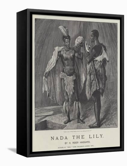 Nada the Lily-Richard Caton Woodville II-Framed Premier Image Canvas