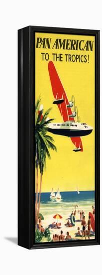 National Air and Space Museum: Pan American - To The Tropics!-null-Framed Stretched Canvas