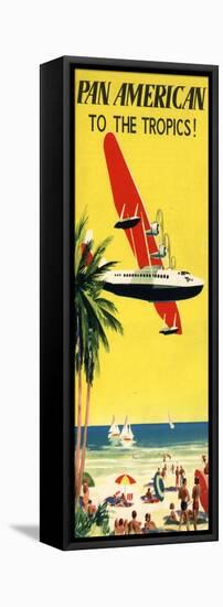 National Air and Space Museum: Pan American - To The Tropics!-null-Framed Stretched Canvas