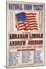 National Union Ticket. ... Lincoln and Johnson, "The Union Forever", 1864-null-Mounted Giclee Print