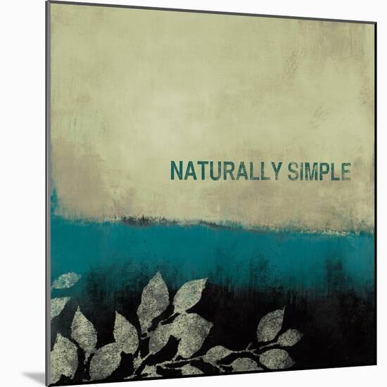 Naturally Simple-Lanie Loreth-Mounted Art Print