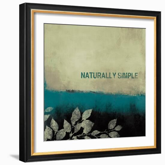 Naturally Simple-Lanie Loreth-Framed Premium Giclee Print