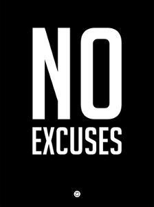 no excuses 1naxart art print