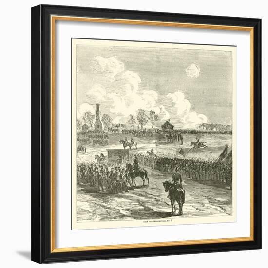 Near Chancellorsville, May 1, May 1863-null-Framed Giclee Print