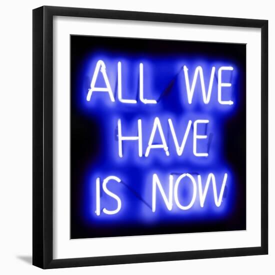 Neon All We Have Is Now BB-Hailey Carr-Framed Art Print