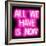 Neon All We Have Is Now PB-Hailey Carr-Framed Art Print