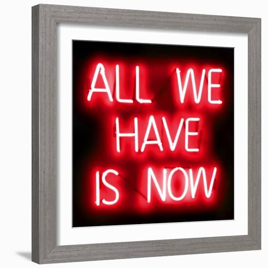 Neon All We Have Is Now RB-Hailey Carr-Framed Art Print