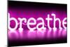 Neon Breathe PB-Hailey Carr-Mounted Art Print