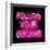 Neon Follow Your Dreams PB-Hailey Carr-Framed Art Print