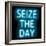 Neon Seize The Day AB-Hailey Carr-Framed Art Print