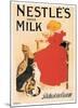 Nestle's Milk-Théophile Alexandre Steinlen-Mounted Art Print