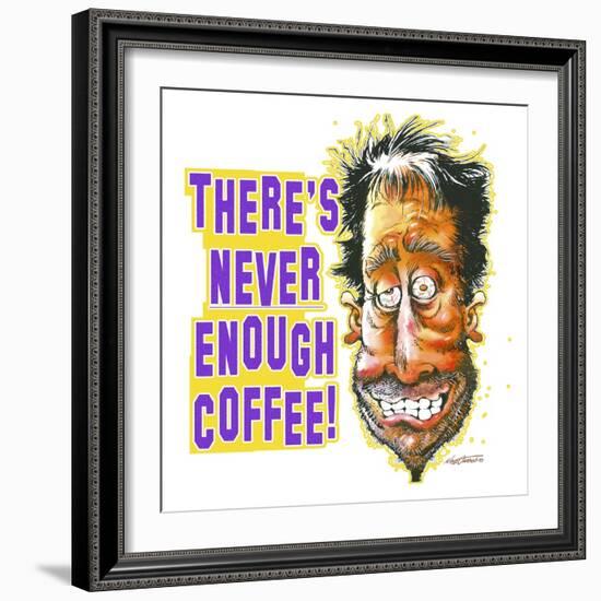 Never Enough Coffee-Nate Owens-Framed Giclee Print