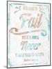 Never Fail I-SD Graphics Studio-Mounted Art Print