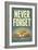 Never Forget - Snack Cakes Plastic Sign-null-Framed Art Print