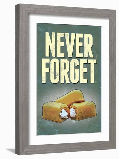 Never Forget - Snack Cakes Plastic Sign-null-Framed Art Print