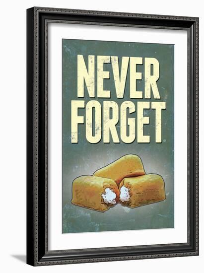 Never Forget - Snack Cakes Plastic Sign-null-Framed Art Print