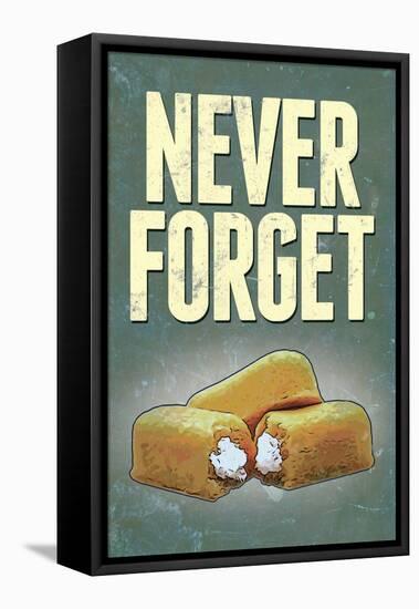 Never Forget - Snack Cakes Plastic Sign-null-Framed Stretched Canvas