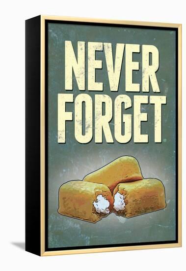 Never Forget - Snack Cakes Plastic Sign-null-Framed Stretched Canvas