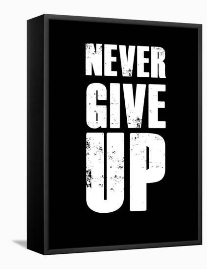 Never Give Up-null-Framed Stretched Canvas