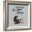 Never Play Alone-Dog is Good-Framed Art Print